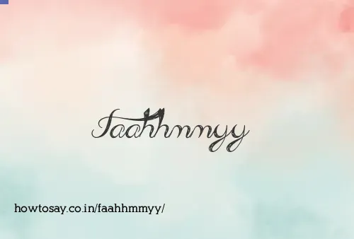 Faahhmmyy