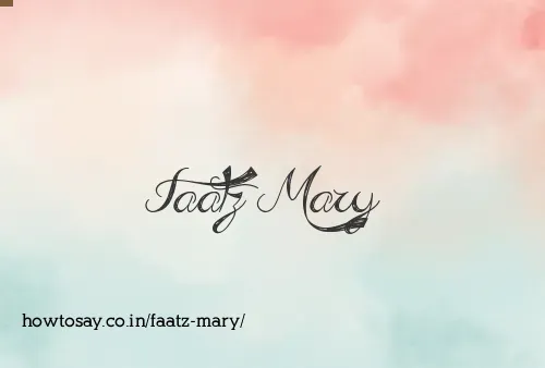 Faatz Mary