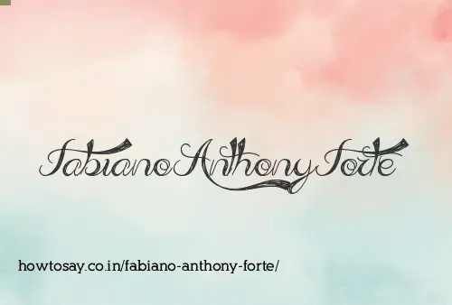 Fabiano Anthony Forte