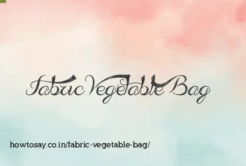 Fabric Vegetable Bag