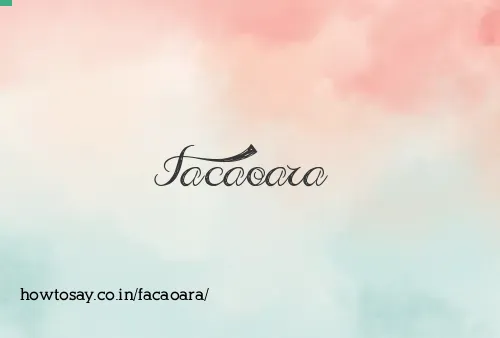 Facaoara
