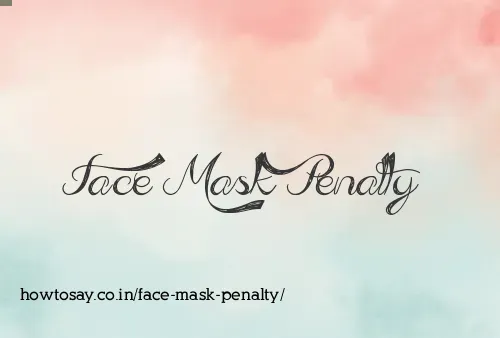 Face Mask Penalty