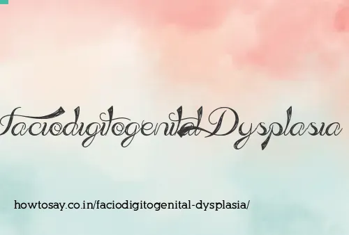 Faciodigitogenital Dysplasia