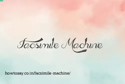 Facsimile Machine