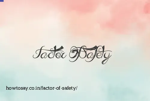 Factor Of Safety