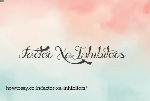 Factor Xa Inhibitors