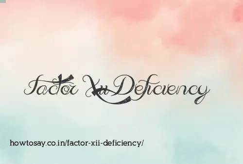 Factor Xii Deficiency