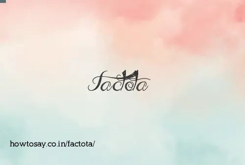 Factota