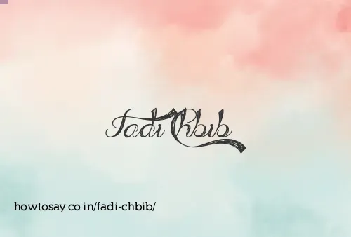 Fadi Chbib