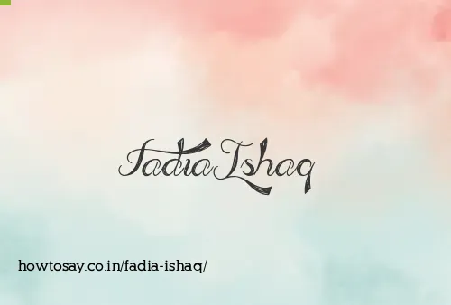 Fadia Ishaq