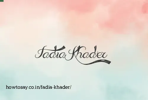 Fadia Khader