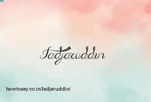 Fadjaruddin