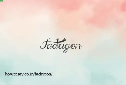 Fadrigon