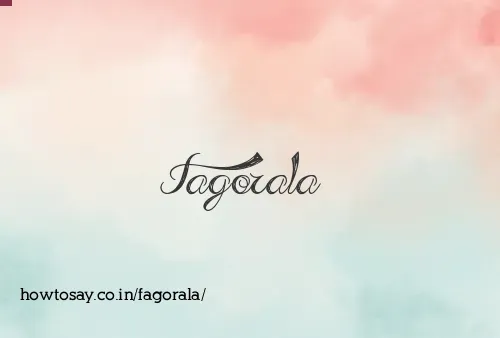 Fagorala