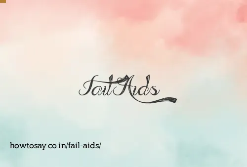 Fail Aids