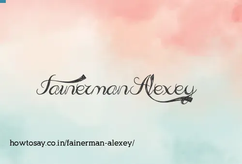 Fainerman Alexey