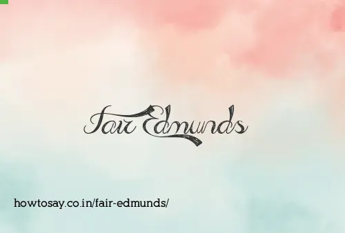 Fair Edmunds