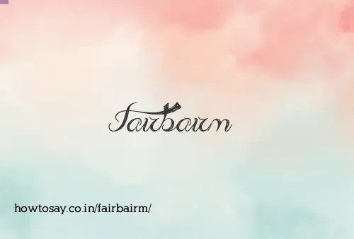 Fairbairm