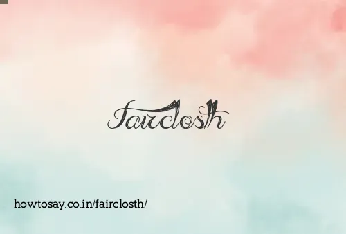 Fairclosth