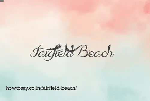 Fairfield Beach