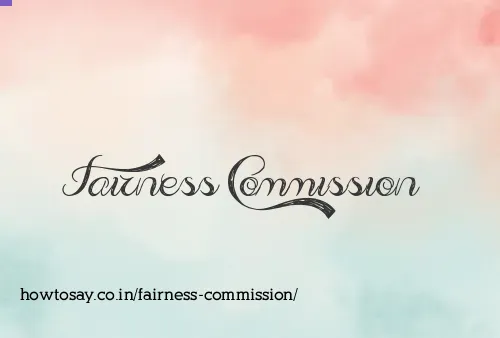 Fairness Commission