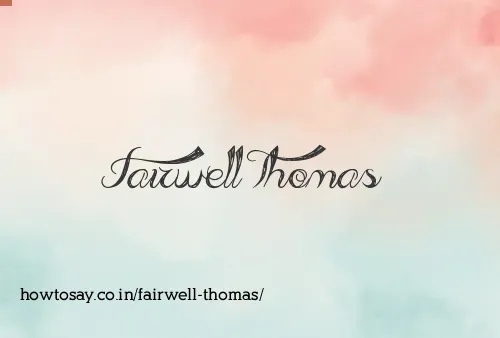 Fairwell Thomas