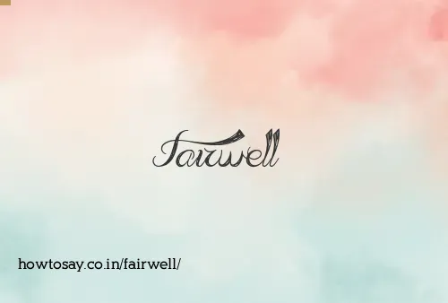 Fairwell