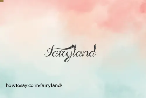 Fairyland