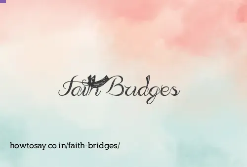 Faith Bridges