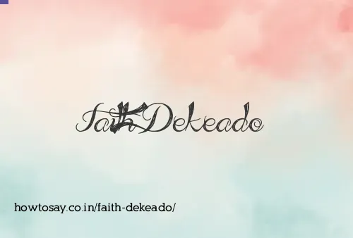 Faith Dekeado