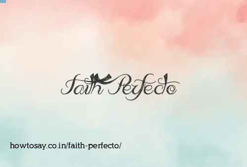 Faith Perfecto