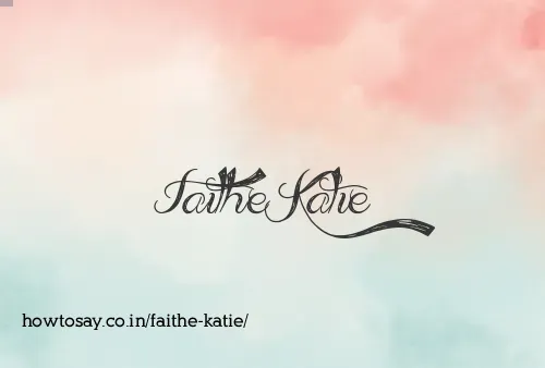 Faithe Katie