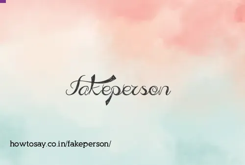 Fakeperson