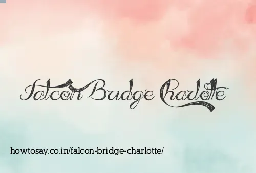 Falcon Bridge Charlotte