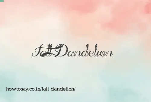 Fall Dandelion