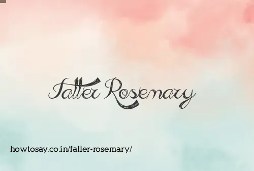 Faller Rosemary