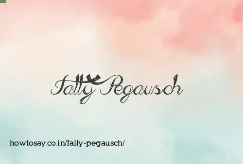 Fally Pegausch