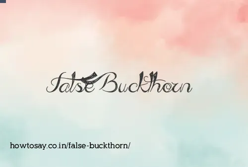 False Buckthorn