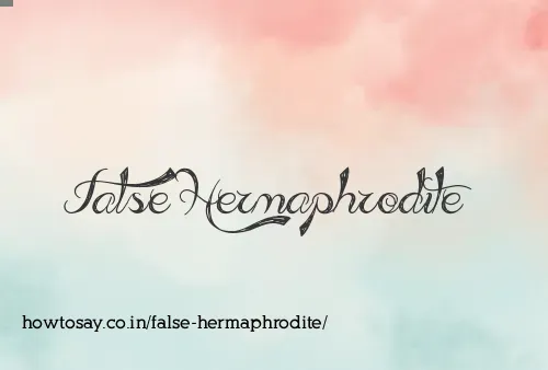 False Hermaphrodite