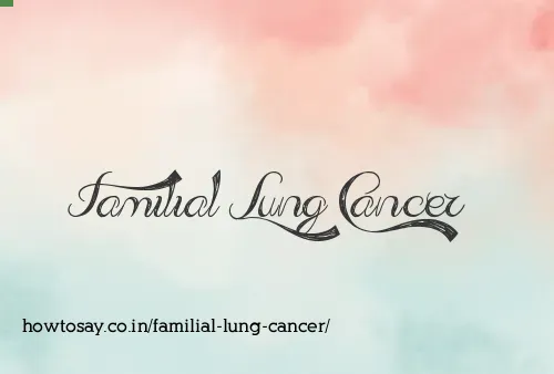 Familial Lung Cancer