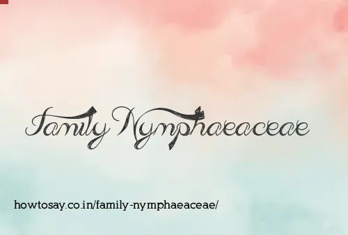 Family Nymphaeaceae