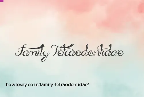 Family Tetraodontidae