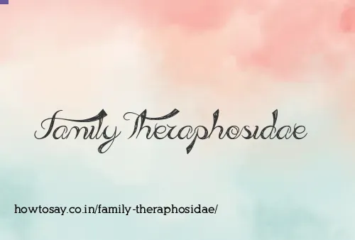 Family Theraphosidae