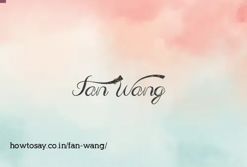 Fan Wang