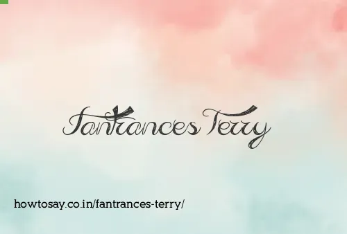 Fantrances Terry
