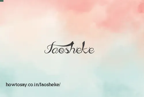 Faosheke