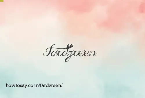 Fardzreen