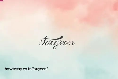Fargeon