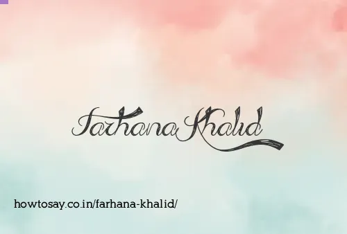 Farhana Khalid