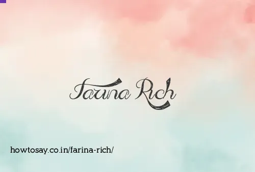 Farina Rich